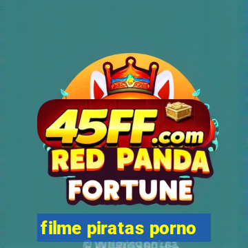 filme piratas porno